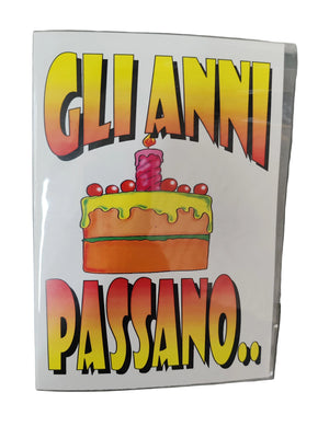 Biglietto d'Auguri "Gli Anni passano"
