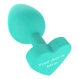 Plug anale verde acqua silicone base cuore scritta Your Ass is Mine
